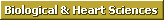 Biological and Heart Sciences